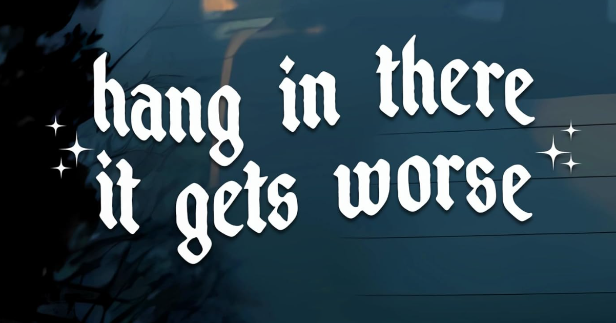 Hang in there Sticker